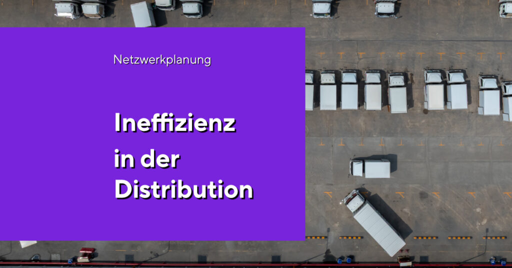 Ineffizienz_in_der_Distribution